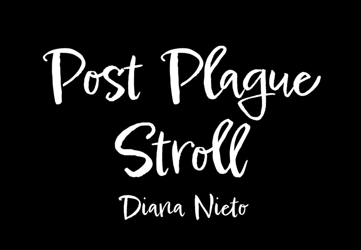 Post Plague Stroll (Fall 2022)